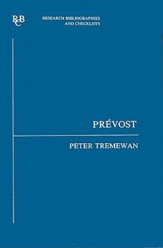 Paperback Prévost: An Analytical Bibliography of Criticism to 1981 Book