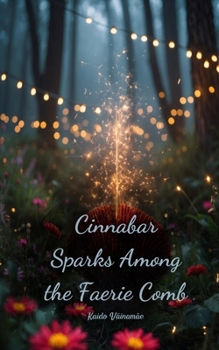 Paperback Cinnabar Sparks Among the Faerie Comb Book