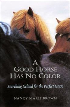 Hardcover A Good Horse Has No Color Book