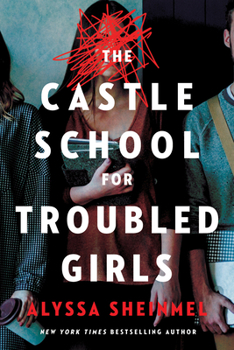 Paperback The Castle School (for Troubled Girls) Book