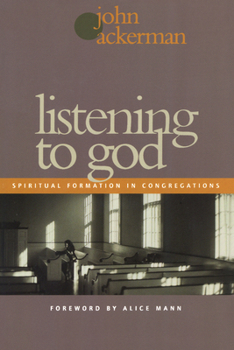 Paperback Listening to God: Spiritual Formation in Congregations Book