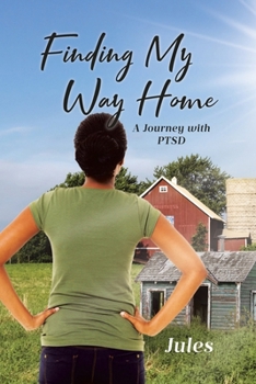 Paperback Finding My Way Home: A Journey with PTSD Book