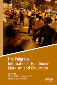 Hardcover The Palgrave International Handbook of Marxism and Education Book