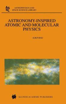 Paperback Astronomy-Inspired Atomic and Molecular Physics Book