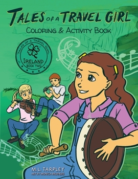 Tales of a Travel Girl Coloring & Activity Book, Ireland - Book  of the Tales of a Travel Girl