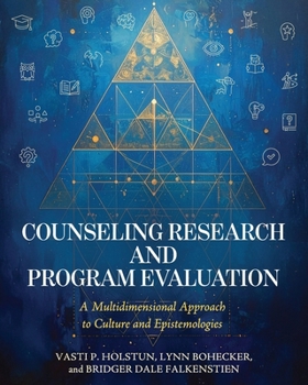 Paperback Counseling Research and Program Evaluation: A Multidimensional Approach to Culture and Epistemologies Book
