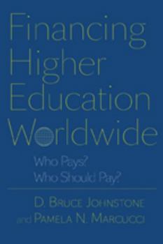 Paperback Financing Higher Education Worldwide: Who Pays? Who Should Pay? Book