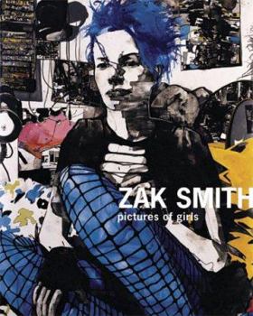 Hardcover Zak Smith: Pictures of Girls Book