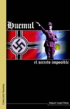 Paperback Huemul: El Secreto Imposible (Spanish Edition) [Spanish] Book