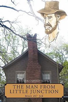 Paperback The Man from Little Junction: Meet Ol' Jeb Book