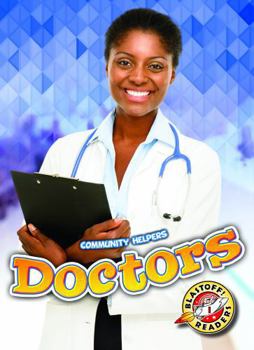 Doctors (Community Helpers - Book  of the Community Helpers: Blastoff! Readers, Level 1