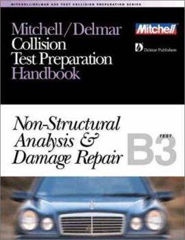 Paperback ASE Test Prep Series -- Collision Repair/Refinish (B3): Non-Structural Analysis and Damage Repair Book