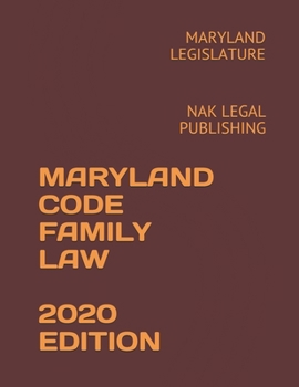 Paperback Maryland Code Family Law 2020 Edition: Nak Legal Publishing Book