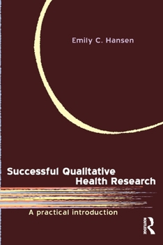 Paperback Successful Qualitative Health Research: A practical introduction Book