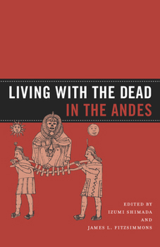 Paperback Living with the Dead in the Andes Book