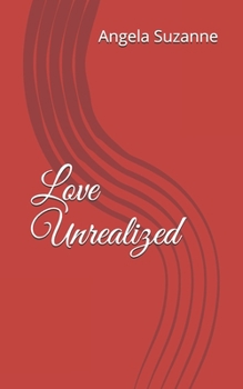 Paperback Love Unrealized Book