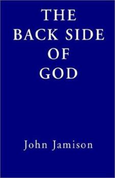 Paperback The Back Side of God Book