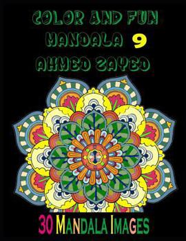 Paperback Color And Fun Mandala 9: 30 Mandala Images for adults relaxation Book