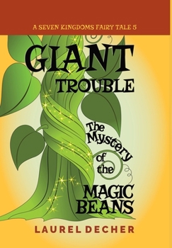 Hardcover Giant Trouble: The Mystery of the Magic Beans Book