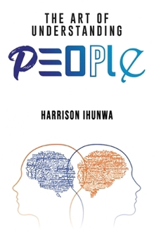 Paperback The Art of Understanding People Book