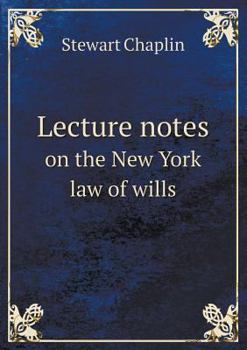 Paperback Lecture notes on the New York law of wills Book