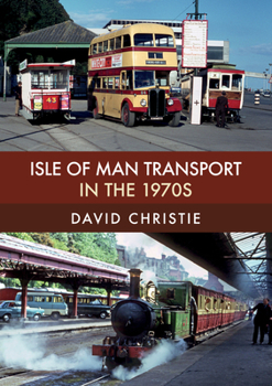 Paperback Isle of Man Transport in the 1970s Book