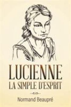 Paperback Lucienne La Simple d'Esprit Book