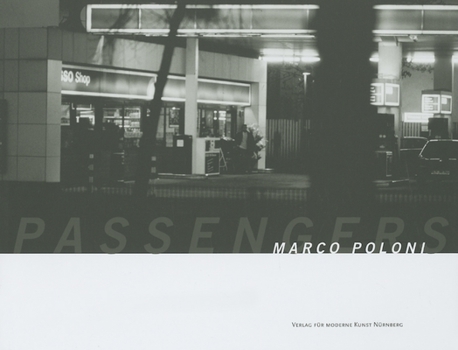 Hardcover Marco Poloni: The Passengers: Photographic Works Book