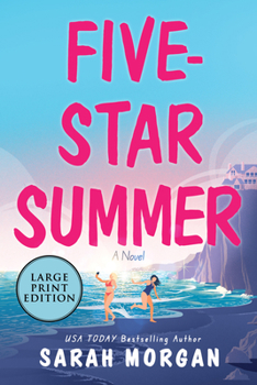 Paperback Five-Star Summer: A Feel-Good Women's Fiction Story of Friendship, Romance, and Second Chances [Large Print] Book