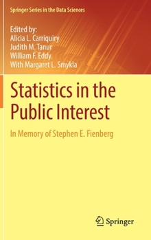 Hardcover Statistics in the Public Interest: In Memory of Stephen E. Fienberg Book