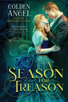 A Season for Treason - Book #1 of the Deception and Discipline