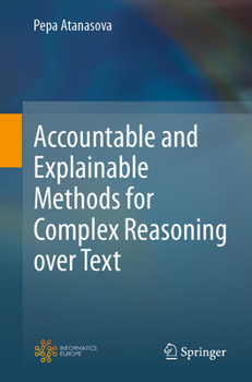 Paperback Accountable and Explainable Methods for Complex Reasoning Over Text Book