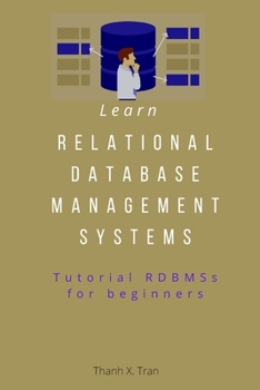Learn Relational database management systems: Tutorial RDBMSs for beginners.