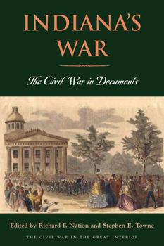 Paperback Indiana's War: The Civil War in Documents Book