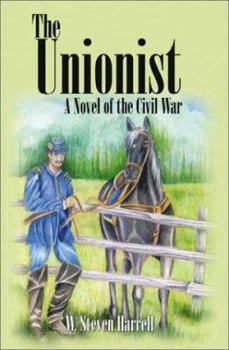Paperback The Unionist: A Novel of the Civil War Book