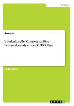 Paperback Interkulturelle Kompetenz. Eine Lehrwerksanalyse von RUTAS Uno [German] Book