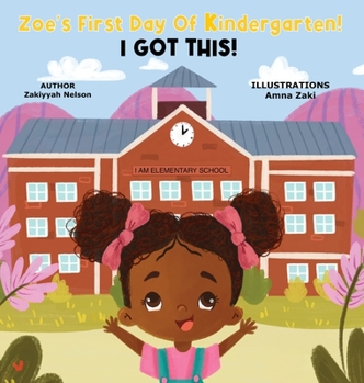 Hardcover Zoe's First Day of Kindergarten Book