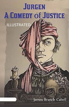 Jurgen: A Comedy of Justice Illustrated