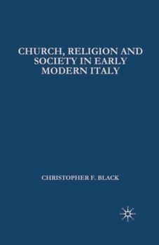 Hardcover Church, Religion and Society in Early Modern Italy Book