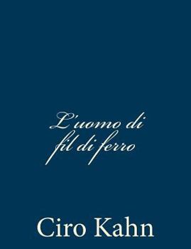 Paperback L'uomo di fil di ferro [Italian] Book