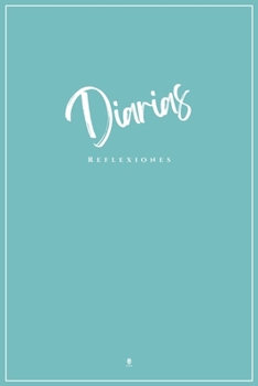 Reflexiones Diarias: Para el Héroe Interior (Edición Turquesa y Blanca) (Spanish Edition)