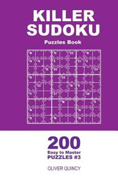 Paperback Killer Sudoku - 200 Easy to Master Puzzles 9x9 (Volume 3) Book