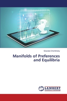 Paperback Manifolds of Preferences and Equilibria Book