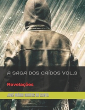 Paperback A Saga DOS Caídos Vol.3: Revelações [Portuguese] Book