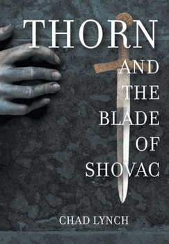 Hardcover Thorn and The Blade of Shovac Book