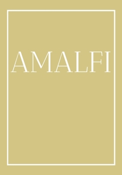 Paperback Amalfi: A decorative book for coffee tables, end tables, bookshelves and interior design styling Stack coastline books to add Book