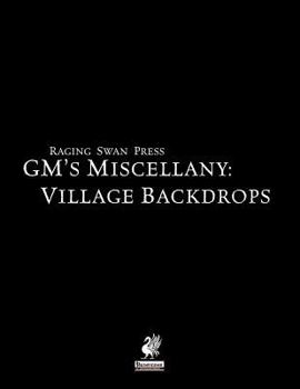 Paperback Raging Swan's GM's Miscellany: Village Backdrops Book
