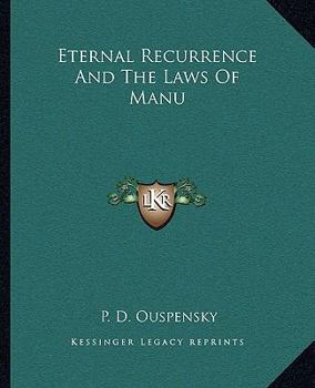 Paperback Eternal Recurrence And The Laws Of Manu Book