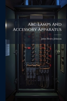 Paperback Arc Lamps And Accessory Apparatus Book