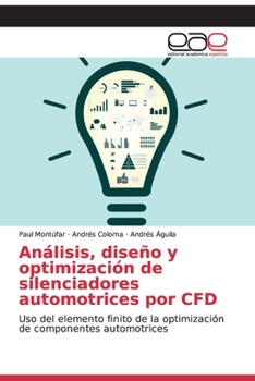 Paperback Análisis, diseño y optimización de silenciadores automotrices por CFD [Spanish] Book